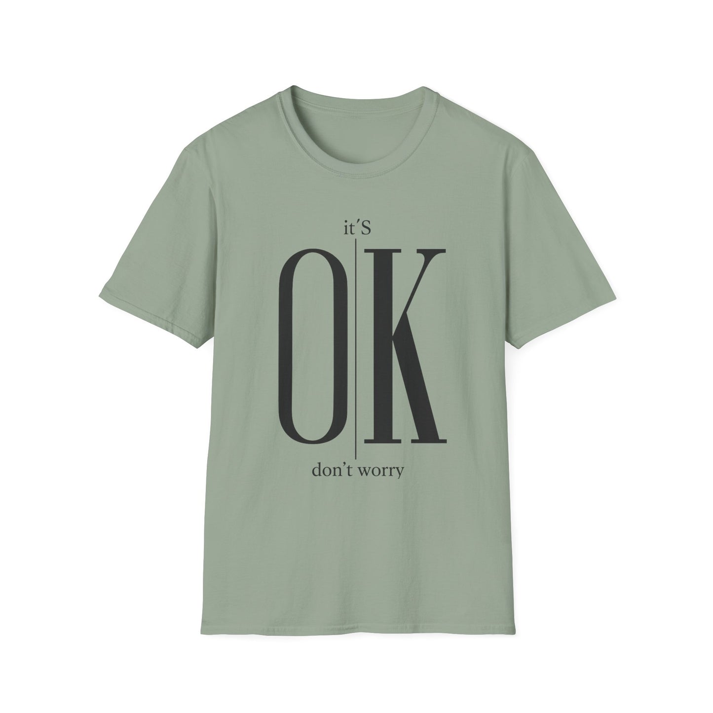 Minimalist “It’s OK Don’t Worry” T-Shirt – Motivational Graphic Tee, Positive Mental Health Shirt, Anxiety Awareness Unisex Top