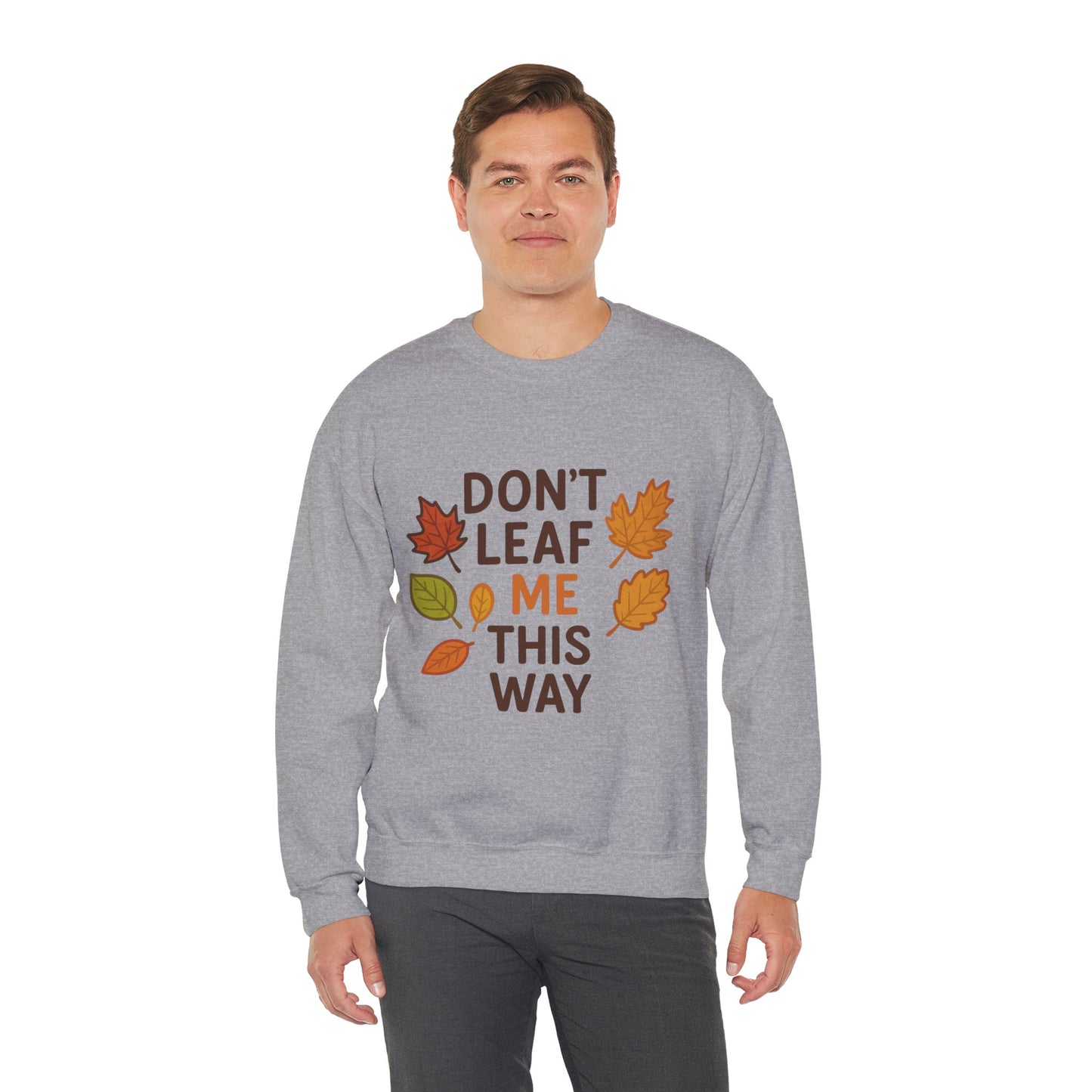 Autumn Leaf Sweatshirt | Cozy Fall Apparel for Nature Lovers | Fall Puns