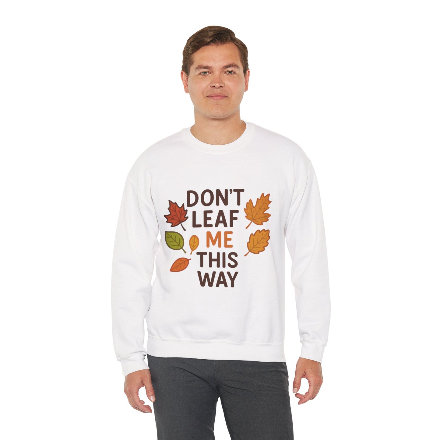 Autumn Leaf Sweatshirt | Cozy Fall Apparel for Nature Lovers | Fall Puns