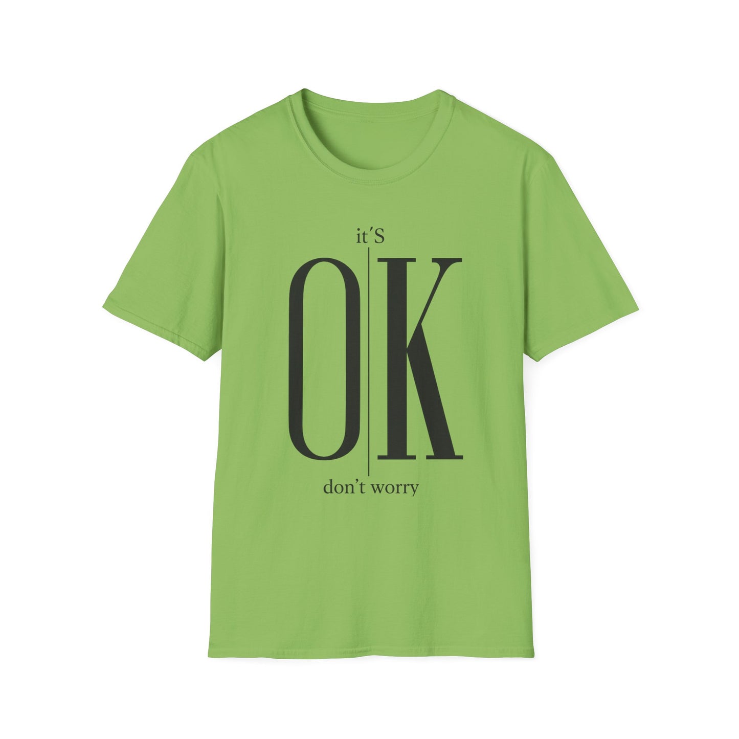 Minimalist “It’s OK Don’t Worry” T-Shirt – Motivational Graphic Tee, Positive Mental Health Shirt, Anxiety Awareness Unisex Top