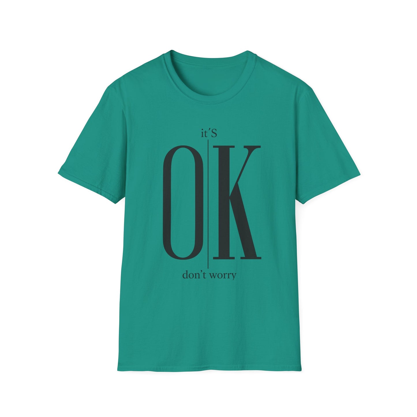 Minimalist “It’s OK Don’t Worry” T-Shirt – Motivational Graphic Tee, Positive Mental Health Shirt, Anxiety Awareness Unisex Top