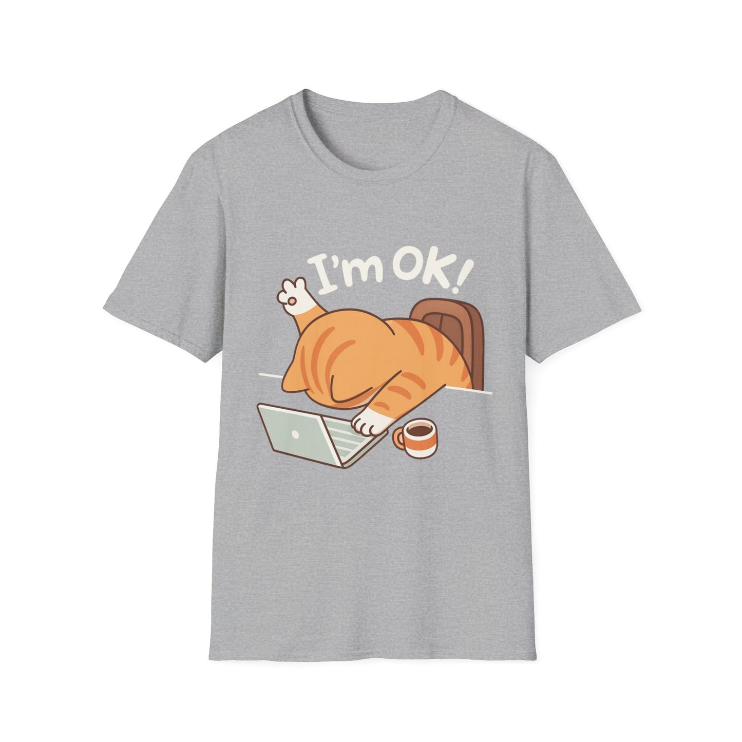 Funny Cat T-Shirt – "I'm OK" Cute Lazy Cat Graphic Tee, Work from Home Meme Shirt, Unisex Humor Shirt