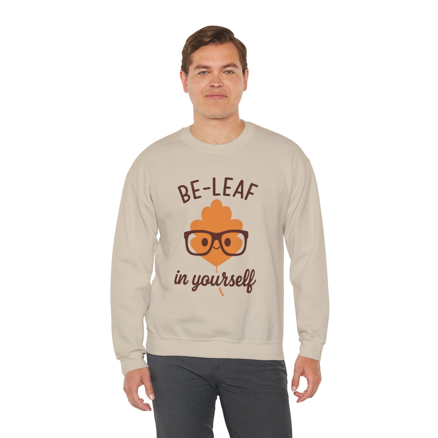 Fall-Themed Crewneck Sweatshirt | 'Be-Leaf in Yourself' | Cozy Autumn Gift | Fall Puns