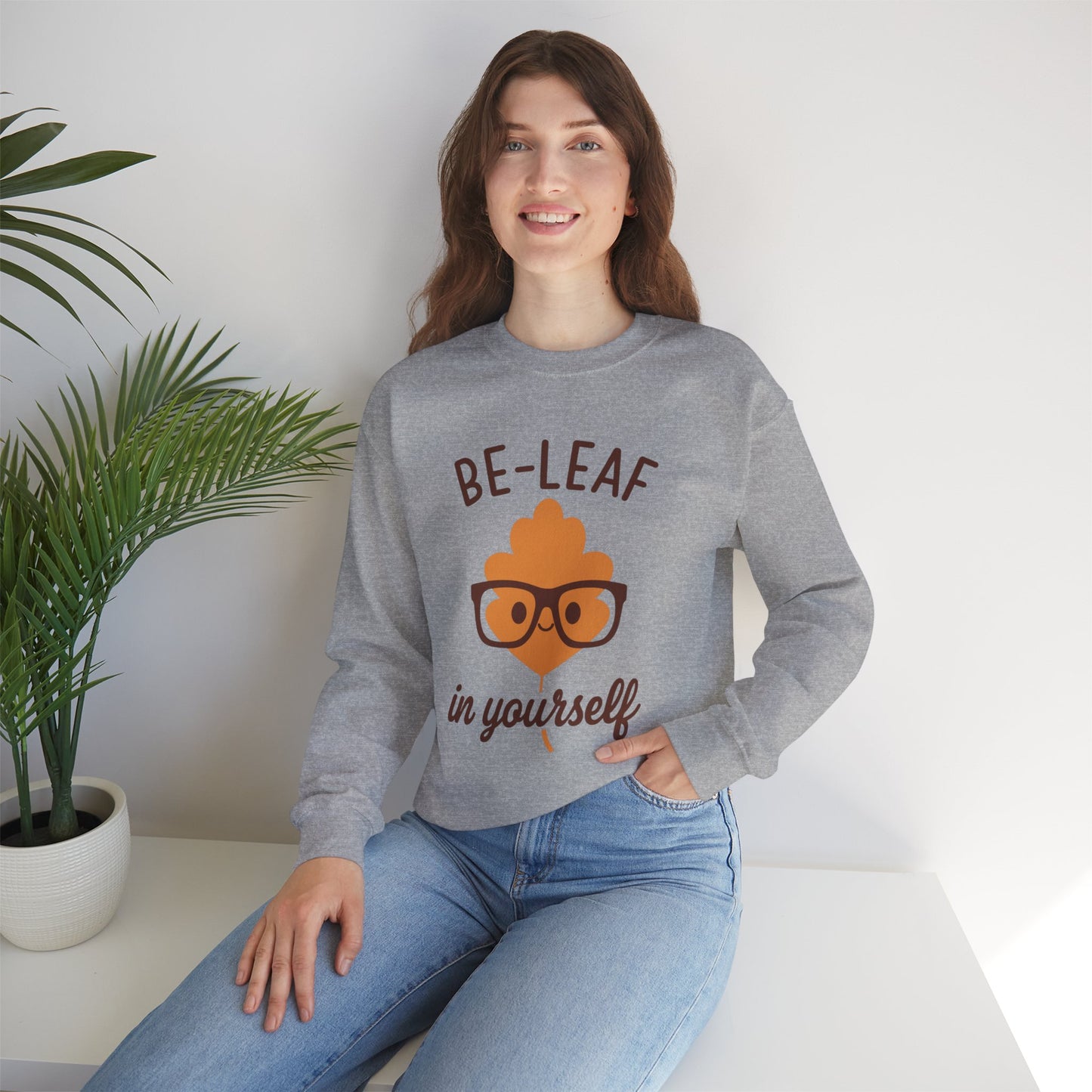 Fall-Themed Crewneck Sweatshirt | 'Be-Leaf in Yourself' | Cozy Autumn Gift | Fall Puns
