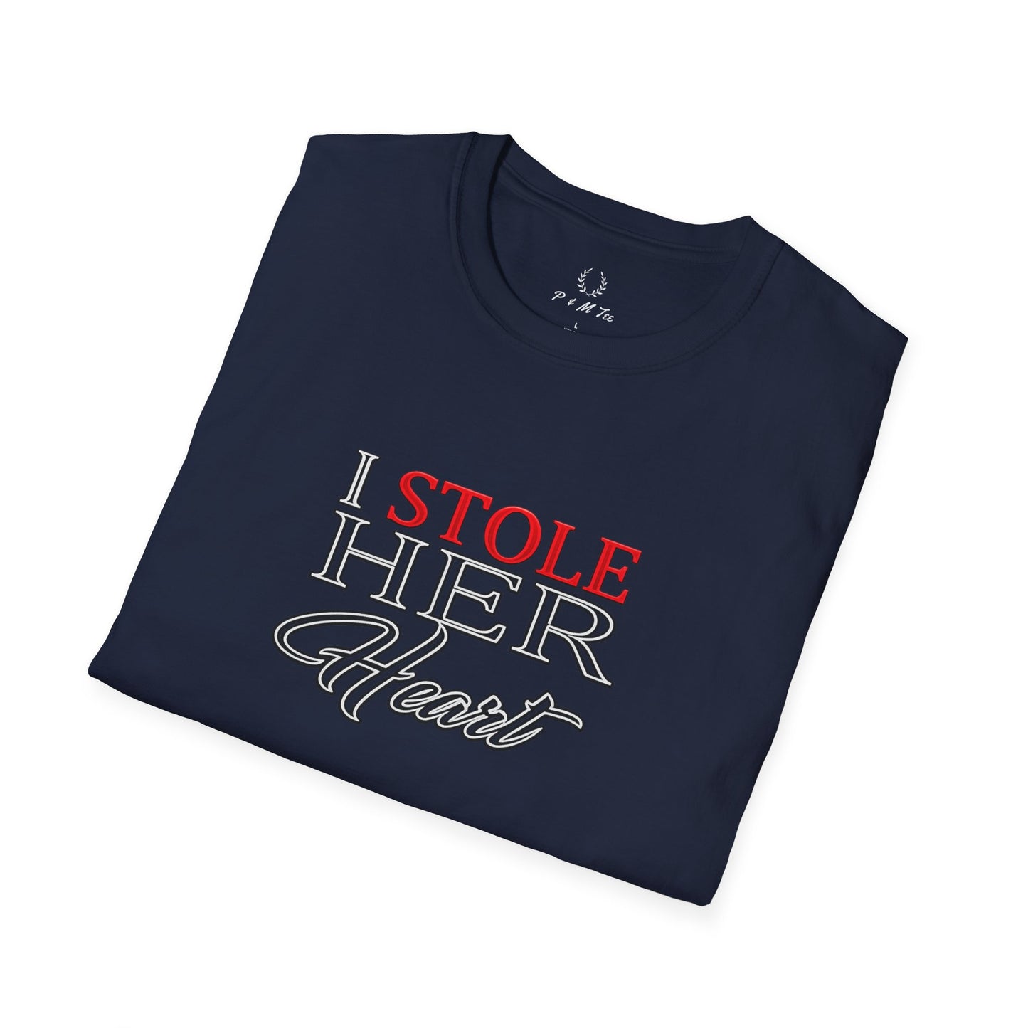 I Stole Her Heart T-Shirt — Romantic Couples Valentine Tee