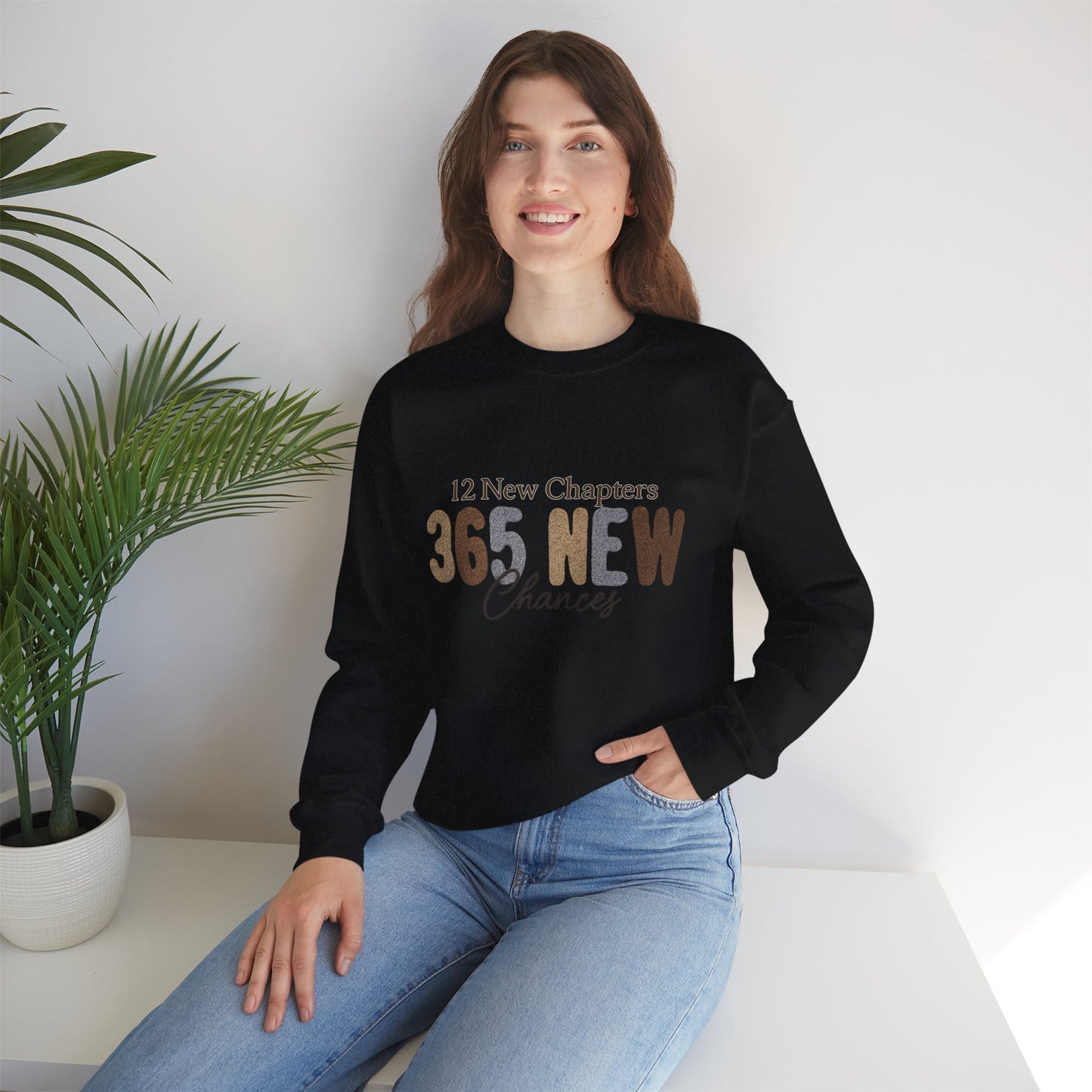 Inspirational Quote Sweatshirt | 365 New Chances | Unisex Crewneck