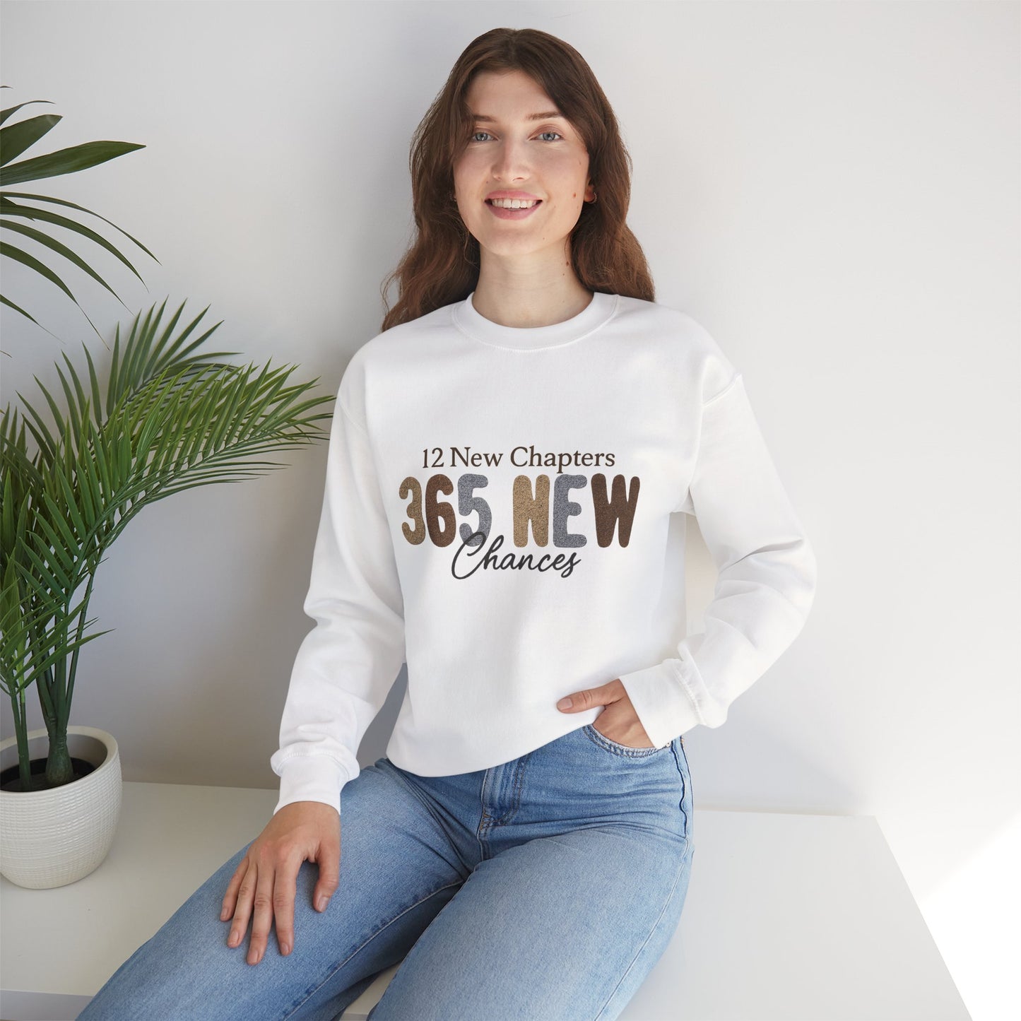 Inspirational Quote Sweatshirt | 365 New Chances | Unisex Crewneck