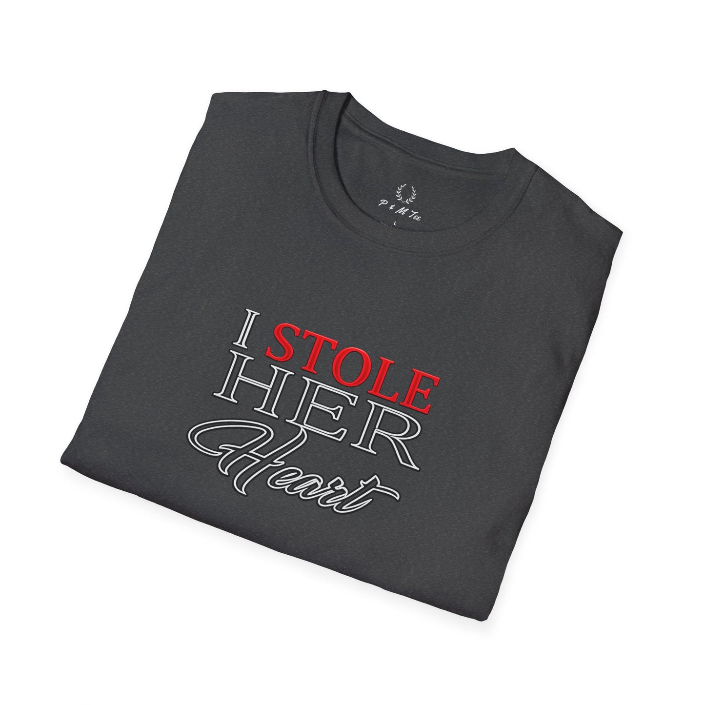 I Stole Her Heart T-Shirt — Romantic Couples Valentine Tee
