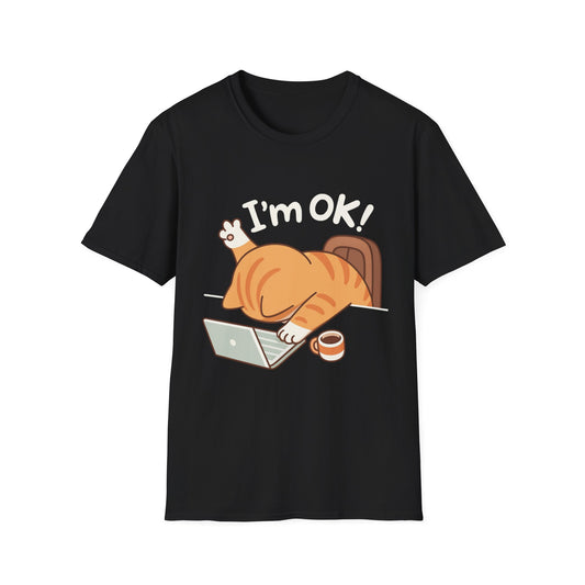 Funny Cat T-Shirt – "I'm OK" Cute Lazy Cat Graphic Tee, Work from Home Meme Shirt, Unisex Humor Shirt