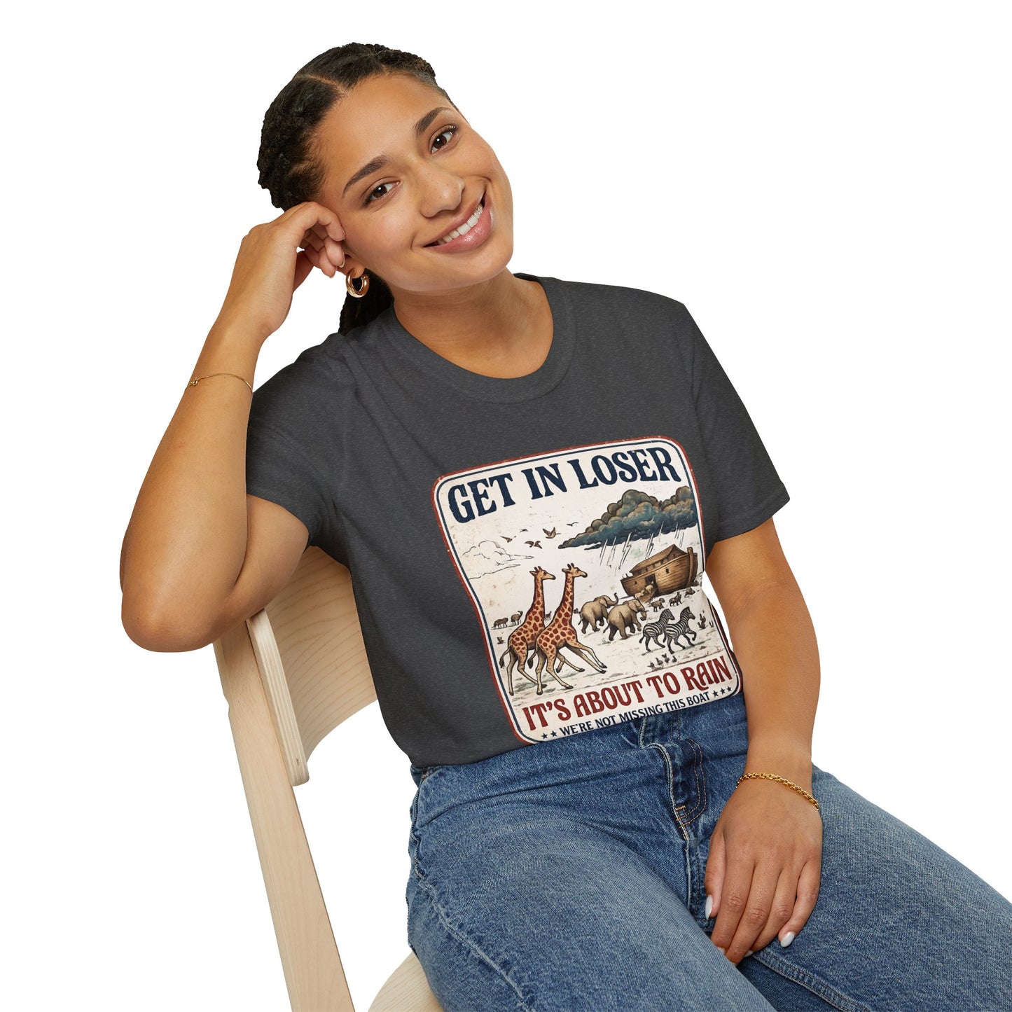 Get in Loser Ark T-Shirt — "It's About to Rain" Noah's Ark Animal Graphic Tee