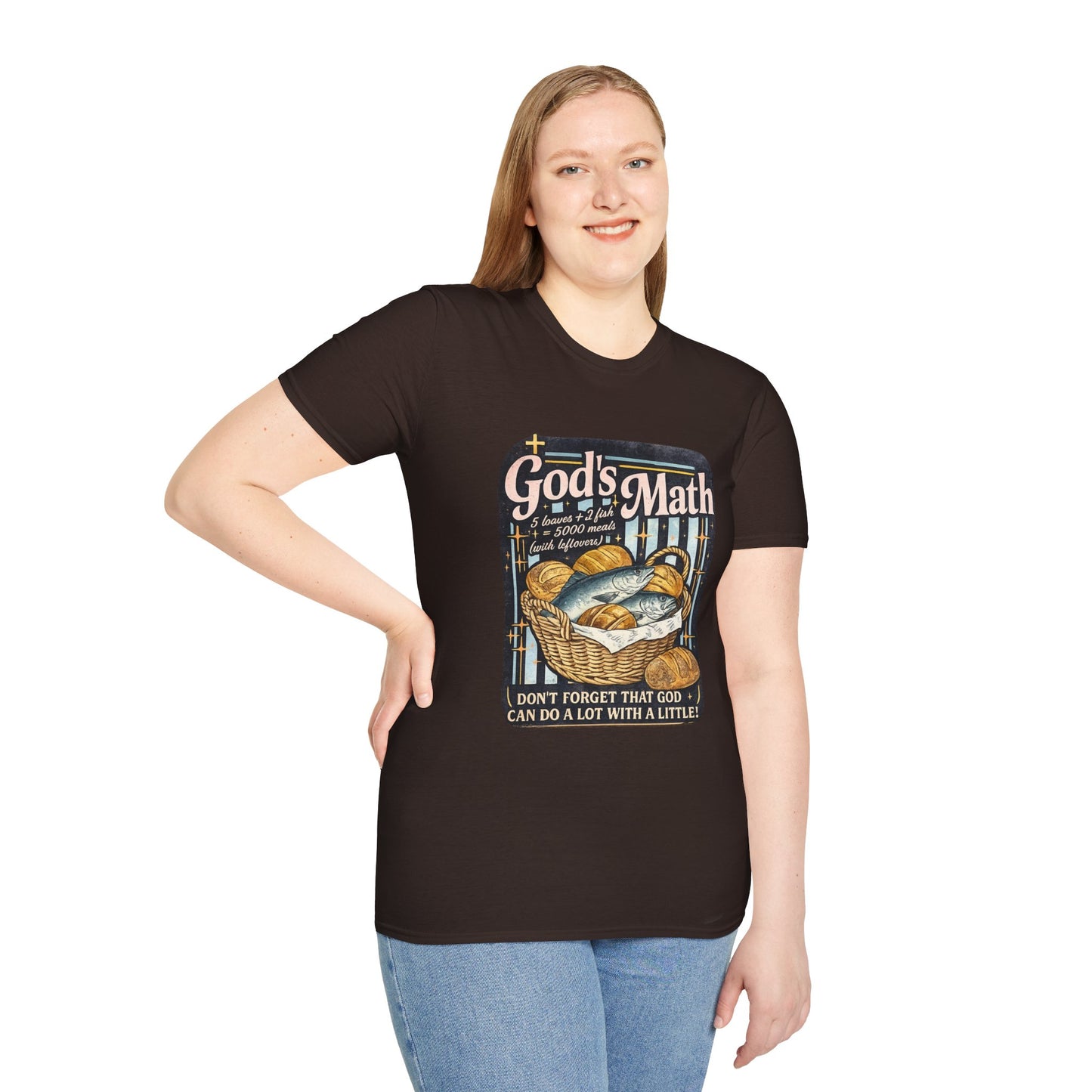 God's Math Bread & Fish Christian T-Shirt — "I Don't Forget That God Can Do A Lot With A Little"