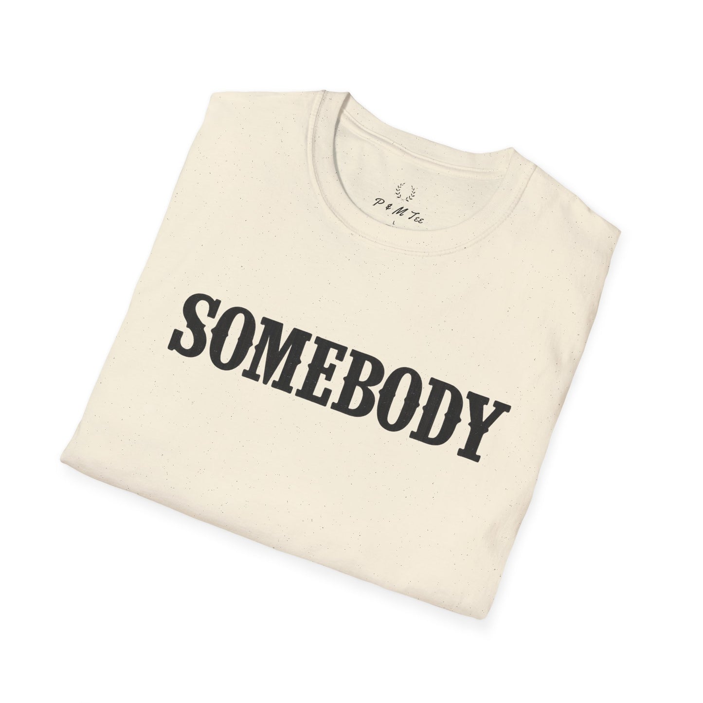 Somebody Graphic T-Shirt | Retro Serif Text Tee