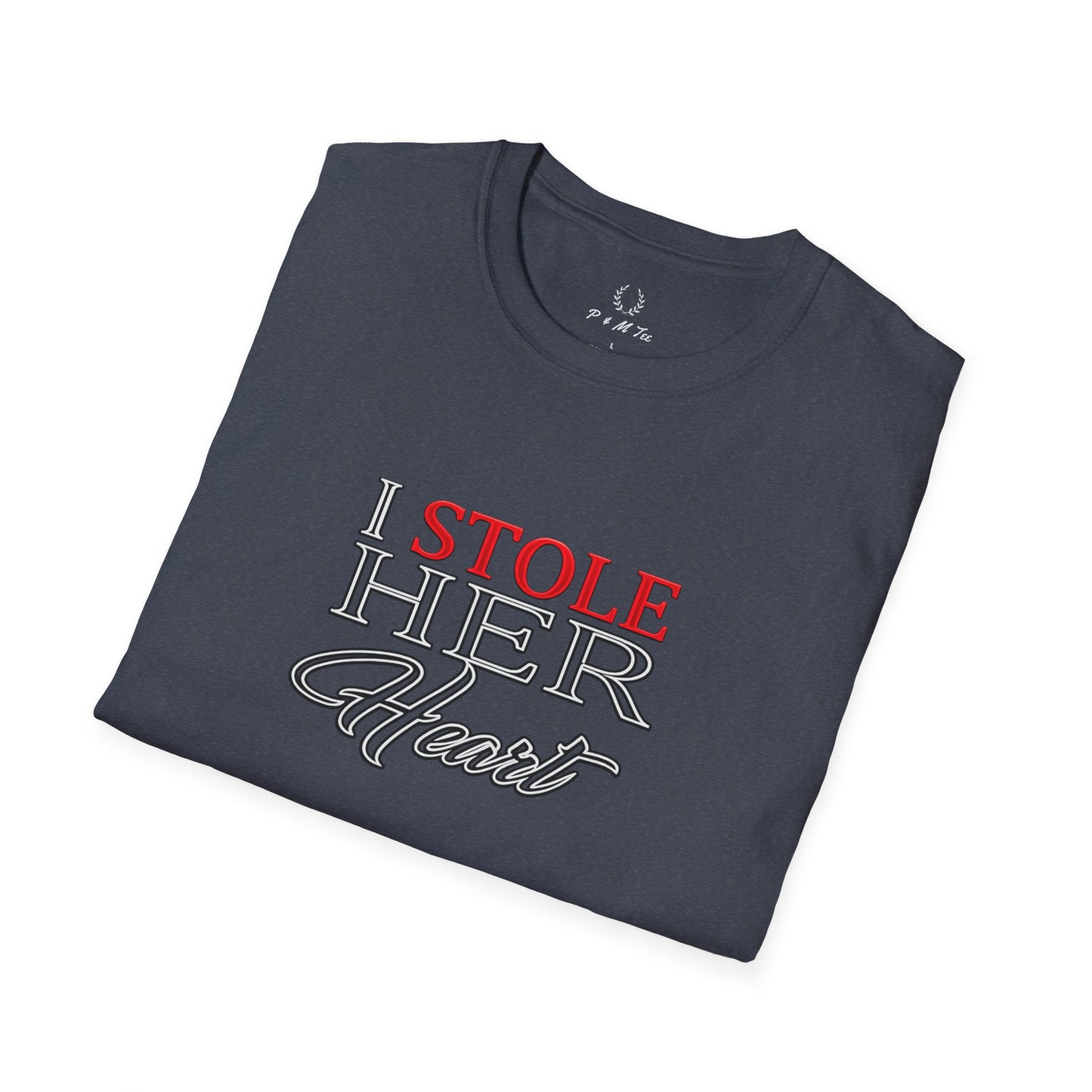 I Stole Her Heart T-Shirt — Romantic Couples Valentine Tee