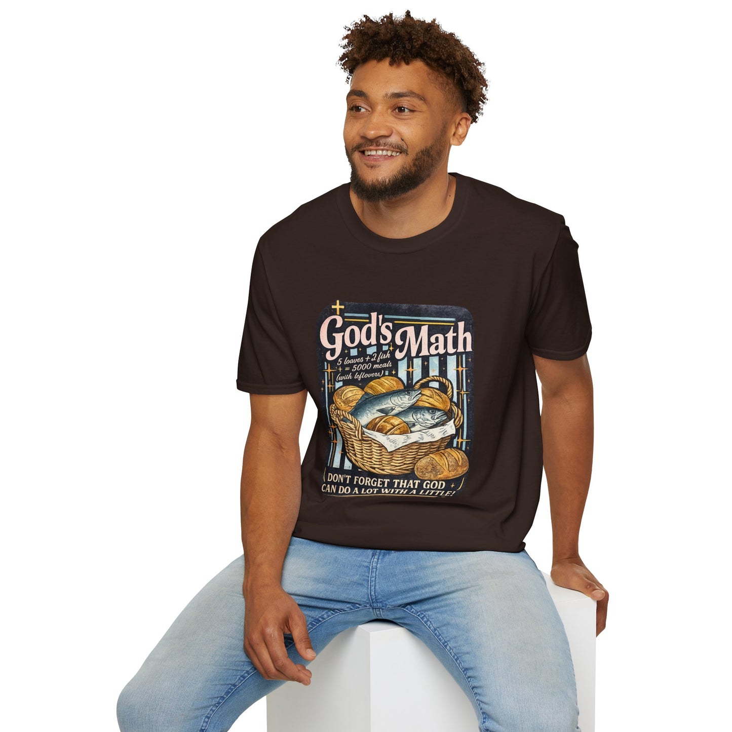 God's Math Bread & Fish Christian T-Shirt — "I Don't Forget That God Can Do A Lot With A Little"