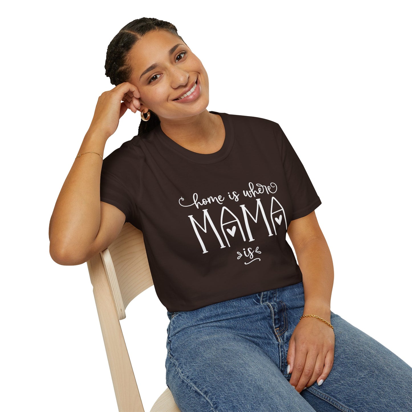 Mama Life T-Shirt — "Home Is Where Mama Is" Cozy Mom Tee