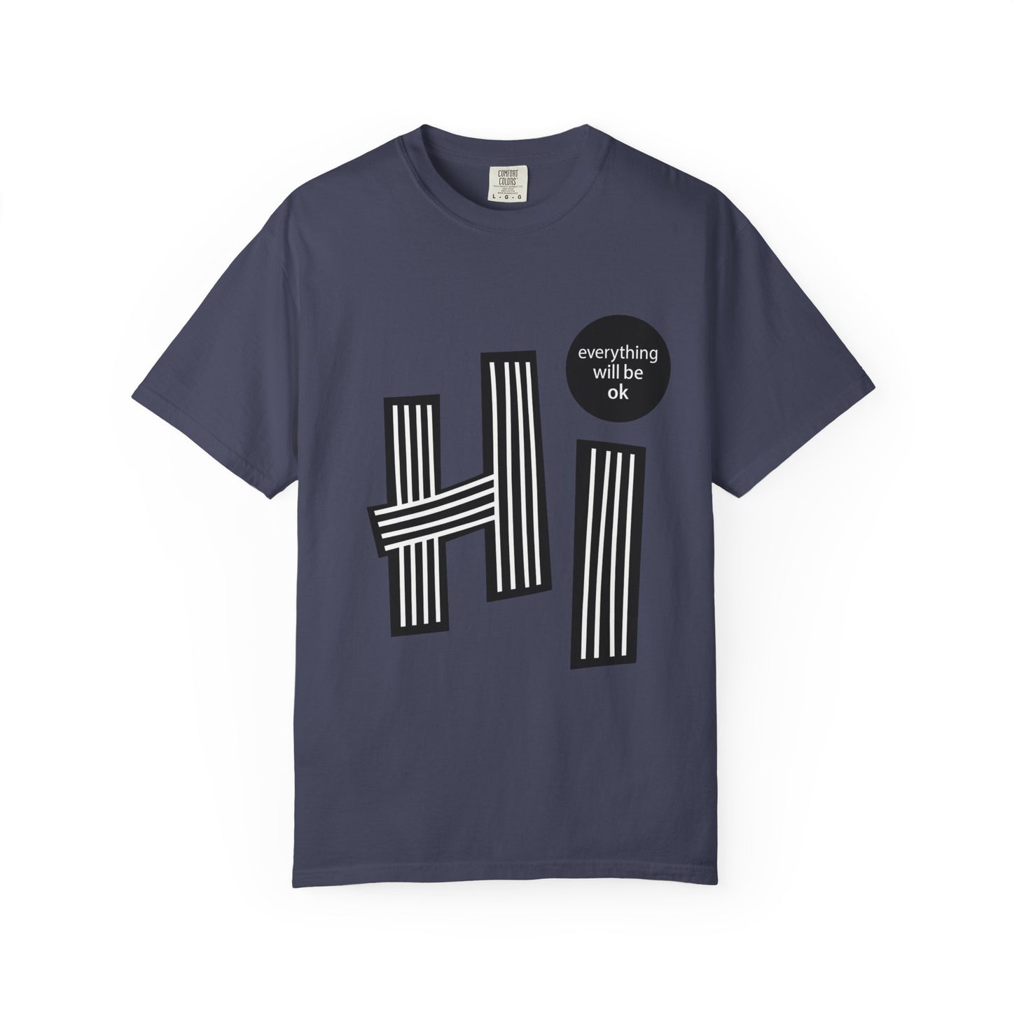 Positive Vibes T-Shirt - Hi Typography Tee with Encouraging Quote
