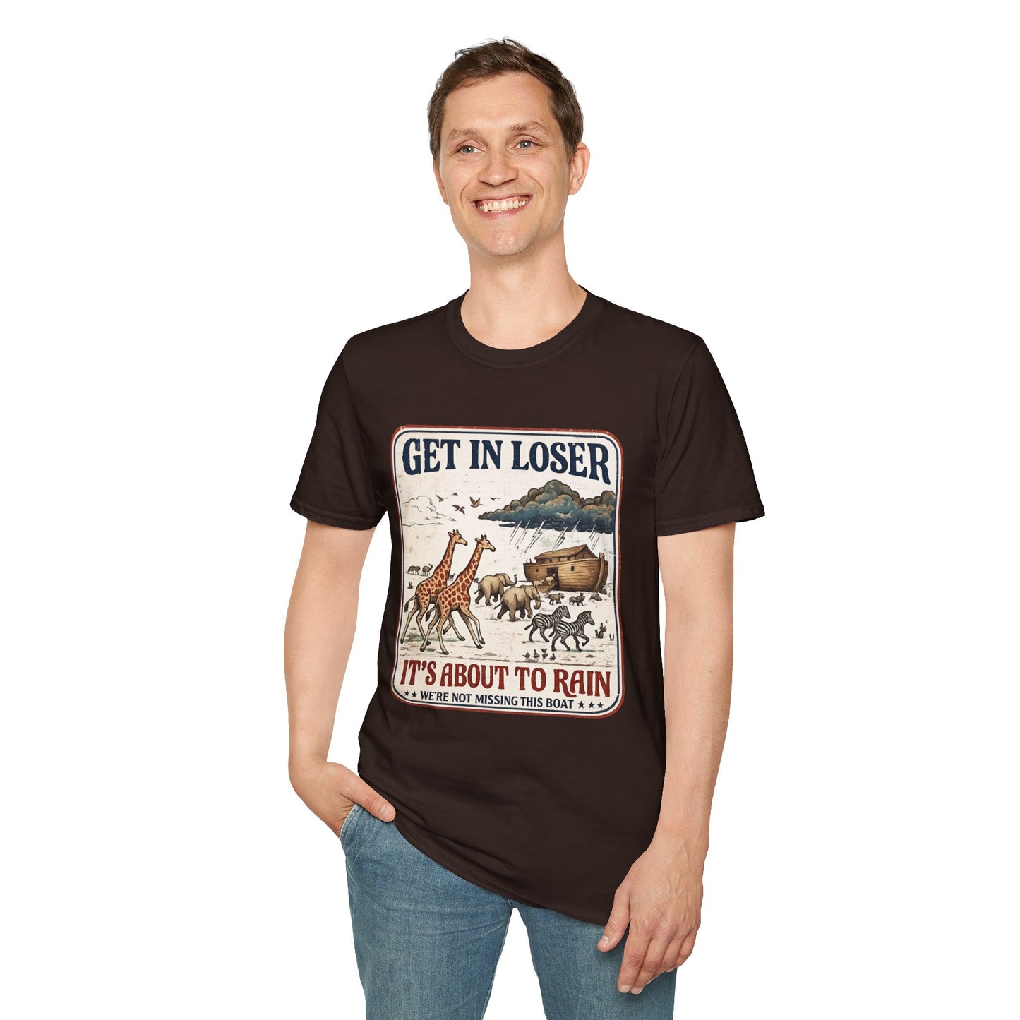 Get in Loser Ark T-Shirt — "It's About to Rain" Noah's Ark Animal Graphic Tee