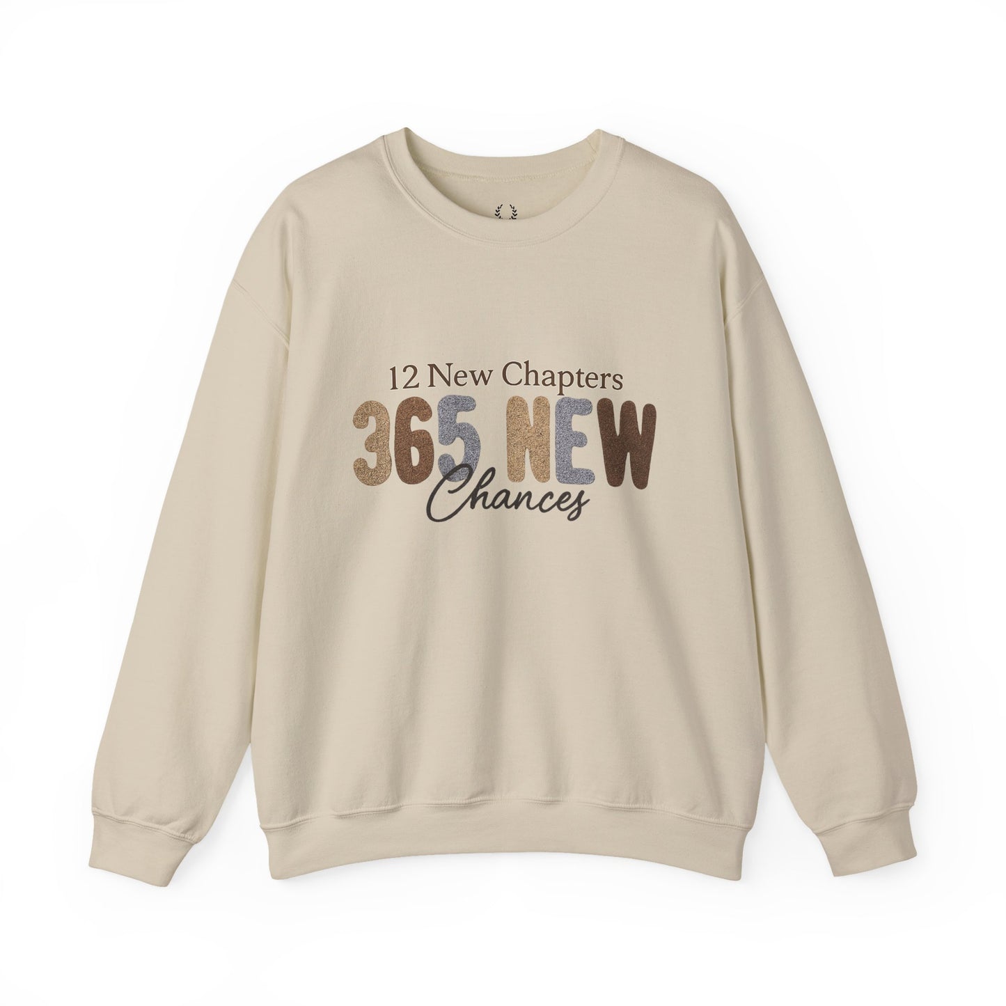 Inspirational Quote Sweatshirt | 365 New Chances | Unisex Crewneck