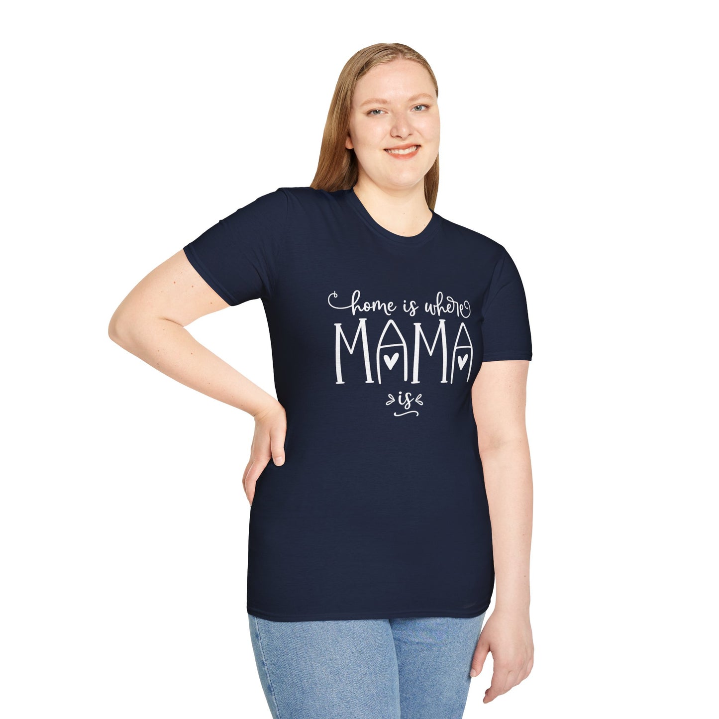 Mama Life T-Shirt — "Home Is Where Mama Is" Cozy Mom Tee