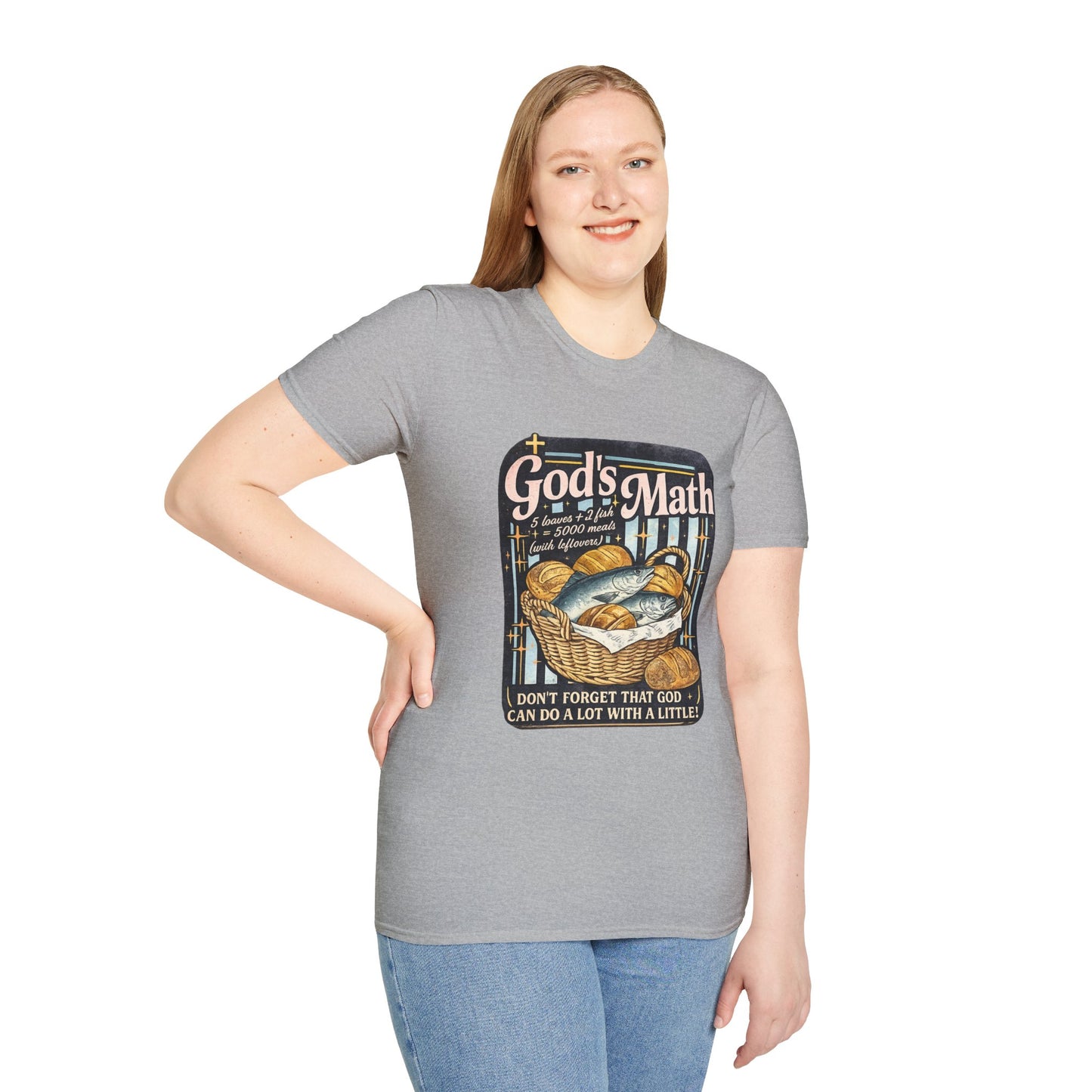 God's Math Bread & Fish Christian T-Shirt — "I Don't Forget That God Can Do A Lot With A Little"
