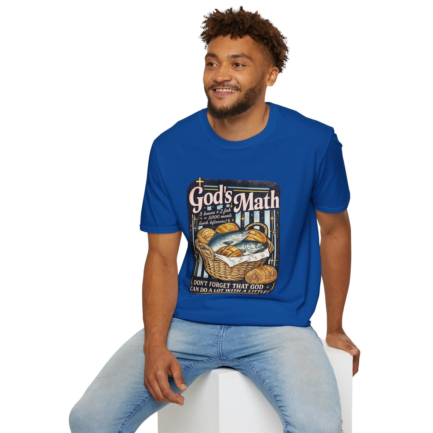 God's Math Bread & Fish Christian T-Shirt — "I Don't Forget That God Can Do A Lot With A Little"