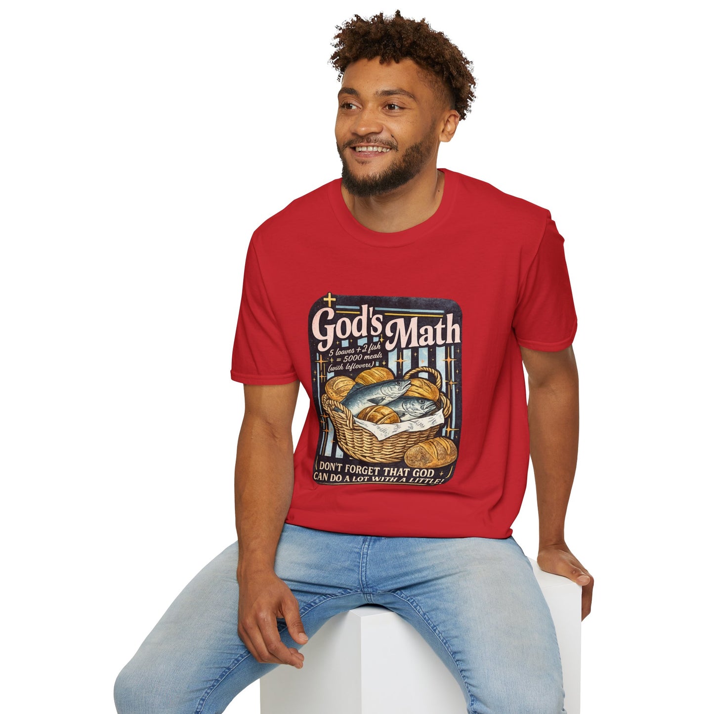God's Math Bread & Fish Christian T-Shirt — "I Don't Forget That God Can Do A Lot With A Little"