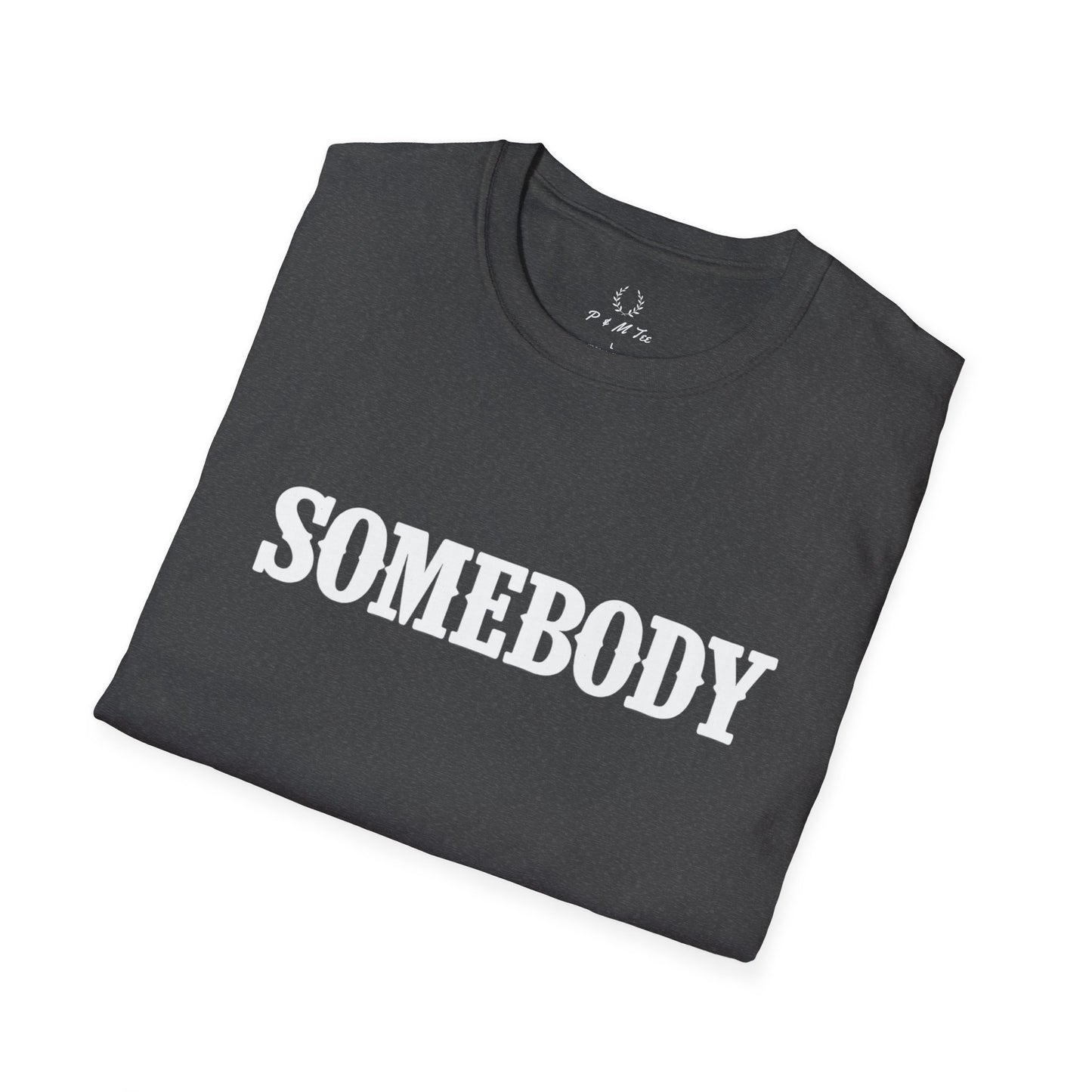 Somebody Graphic T-Shirt | Retro Serif Text Tee