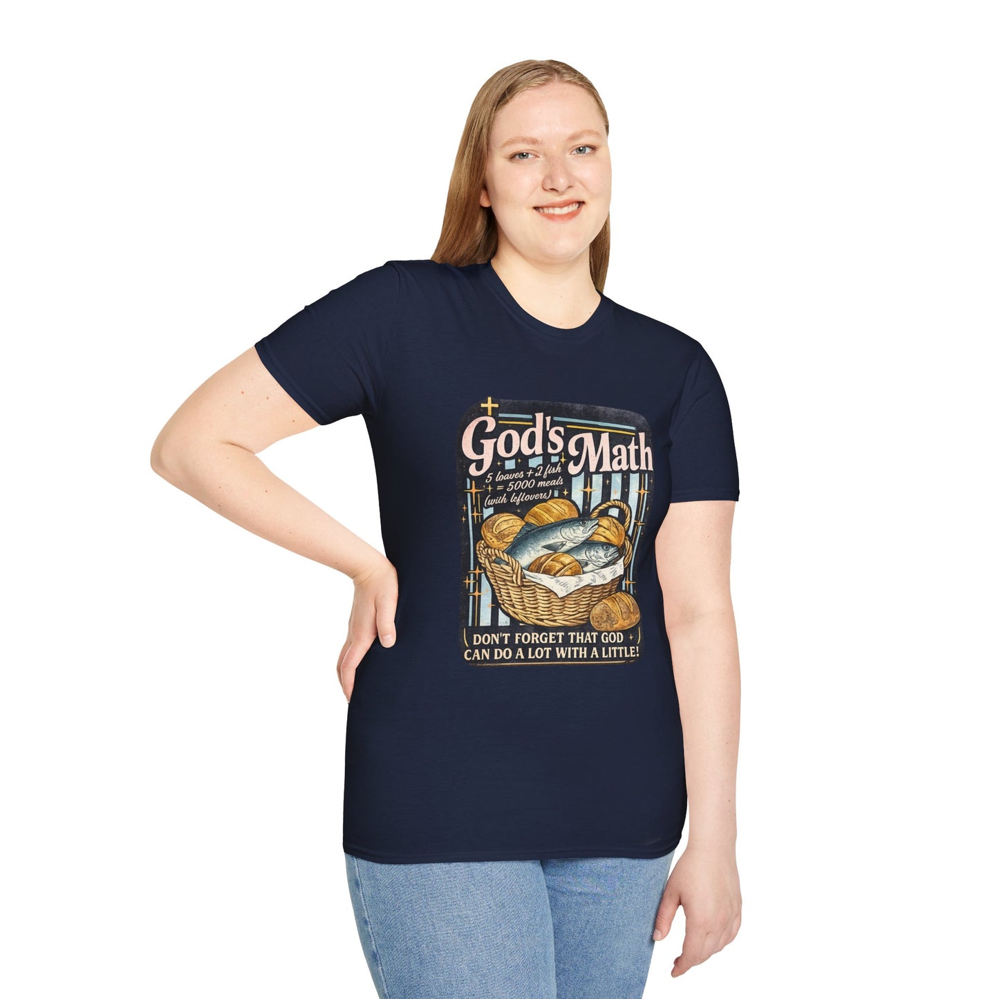 God's Math Bread & Fish Christian T-Shirt — "I Don't Forget That God Can Do A Lot With A Little"
