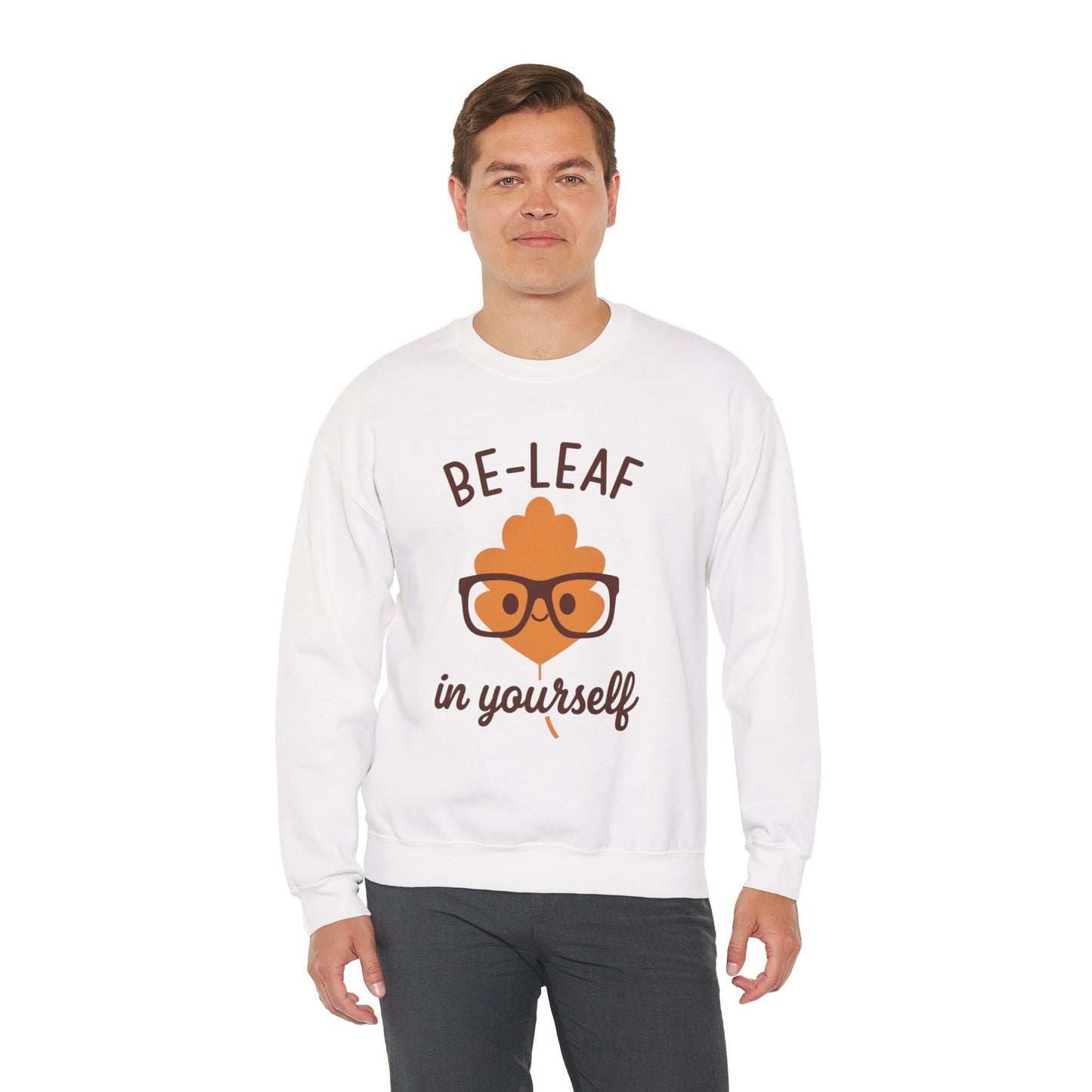 Fall-Themed Crewneck Sweatshirt | 'Be-Leaf in Yourself' | Cozy Autumn Gift | Fall Puns