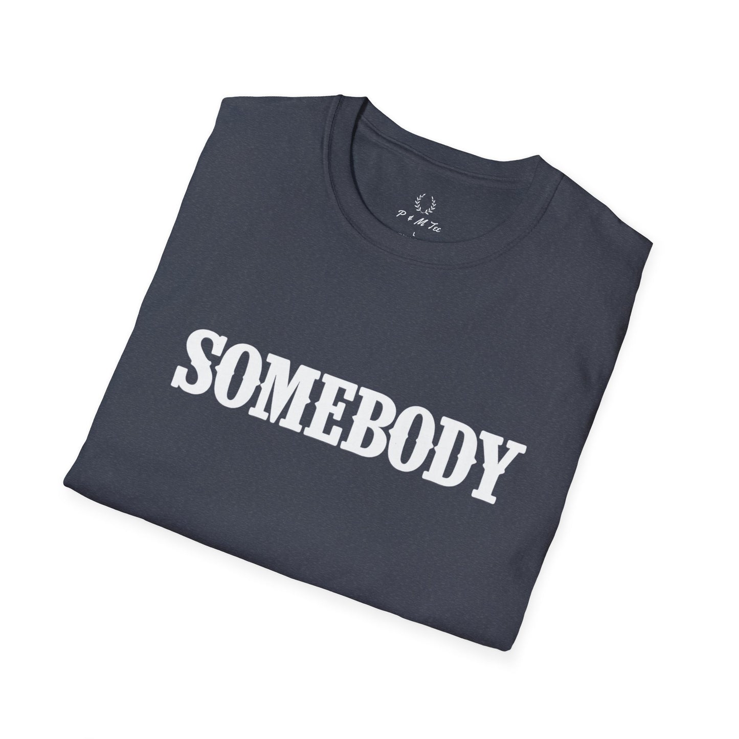 Somebody Graphic T-Shirt | Retro Serif Text Tee