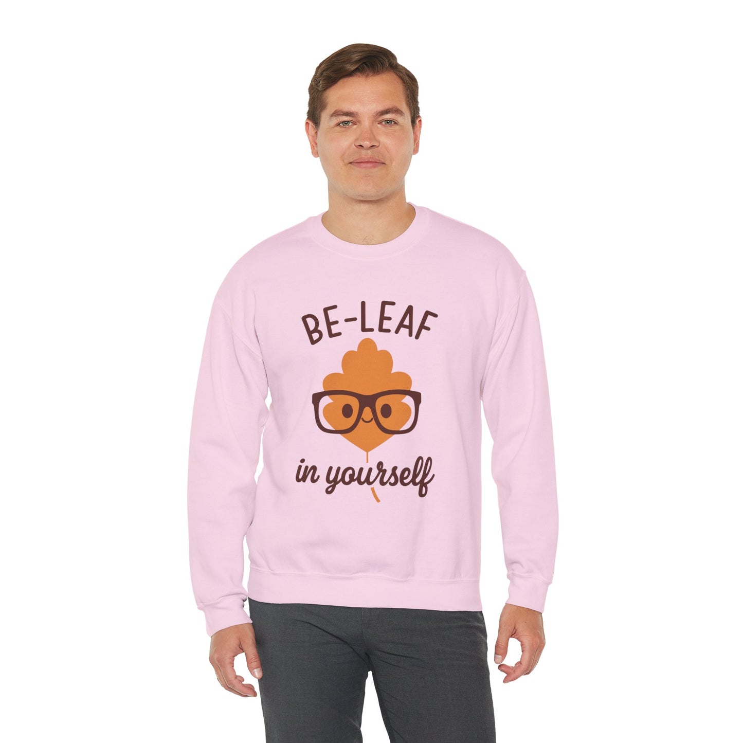 Fall-Themed Crewneck Sweatshirt | 'Be-Leaf in Yourself' | Cozy Autumn Gift | Fall Puns