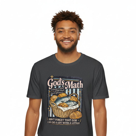 God's Math Bread & Fish Christian T-Shirt — "I Don't Forget That God Can Do A Lot With A Little"