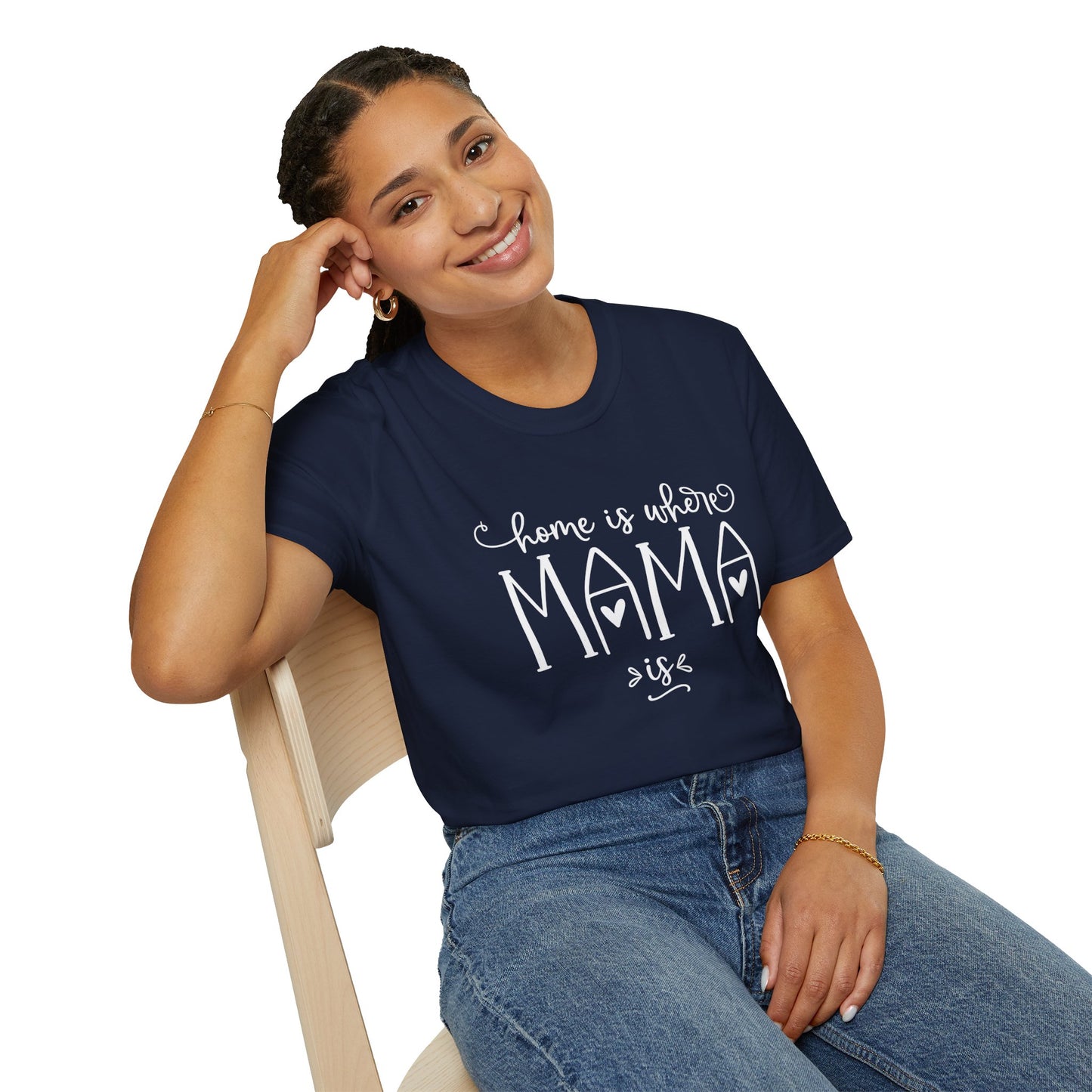 Mama Life T-Shirt — "Home Is Where Mama Is" Cozy Mom Tee