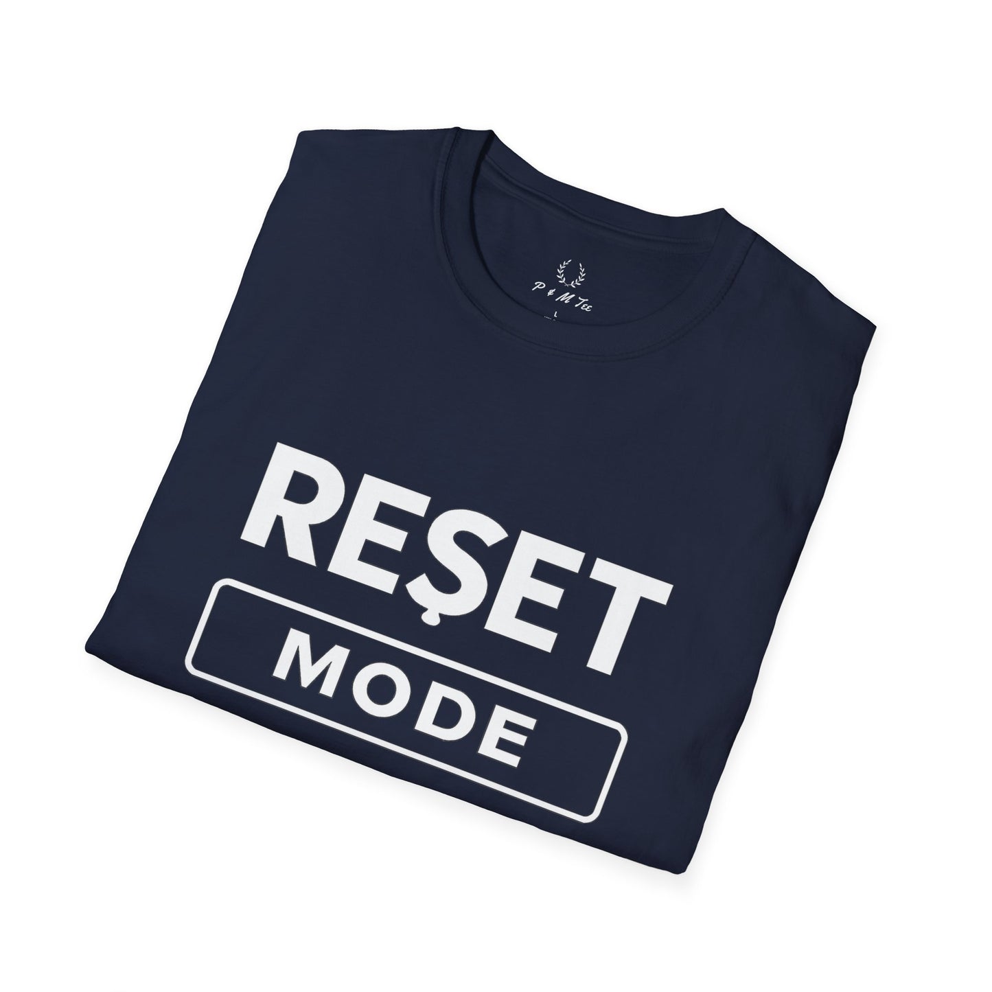 Reset Mode T-Shirt | Minimalist Motivational Graphic Tee
