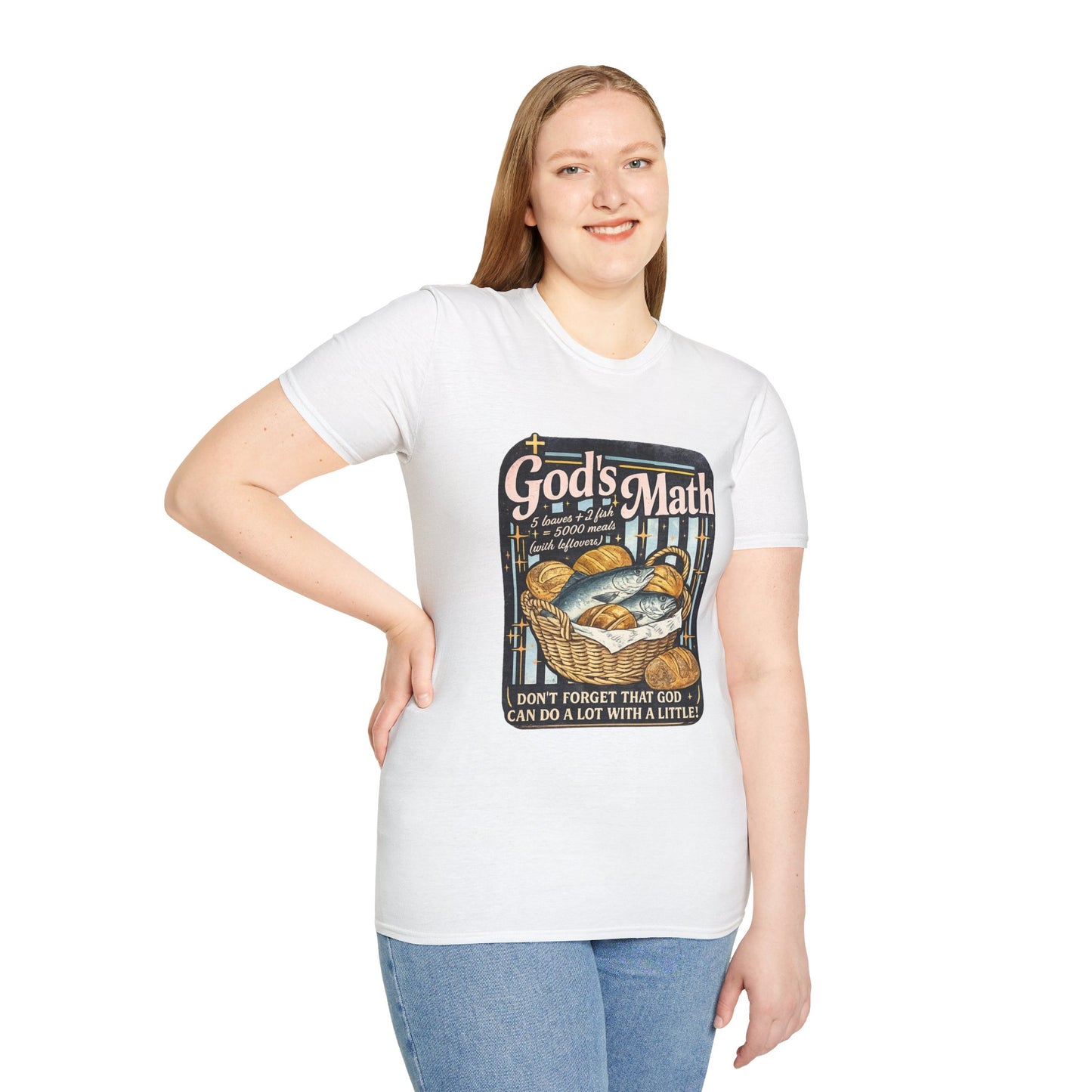 God's Math Bread & Fish Christian T-Shirt — "I Don't Forget That God Can Do A Lot With A Little"