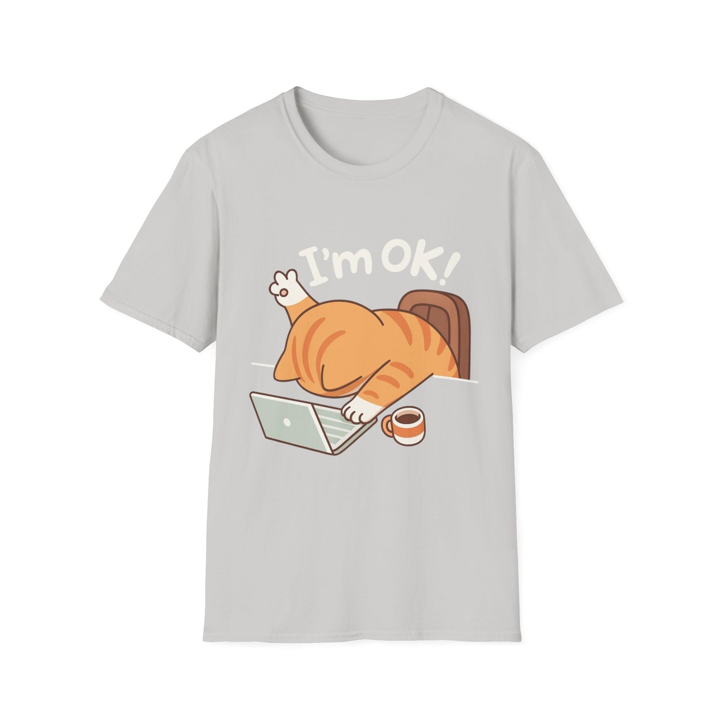 Funny Cat T-Shirt – "I'm OK" Cute Lazy Cat Graphic Tee, Work from Home Meme Shirt, Unisex Humor Shirt