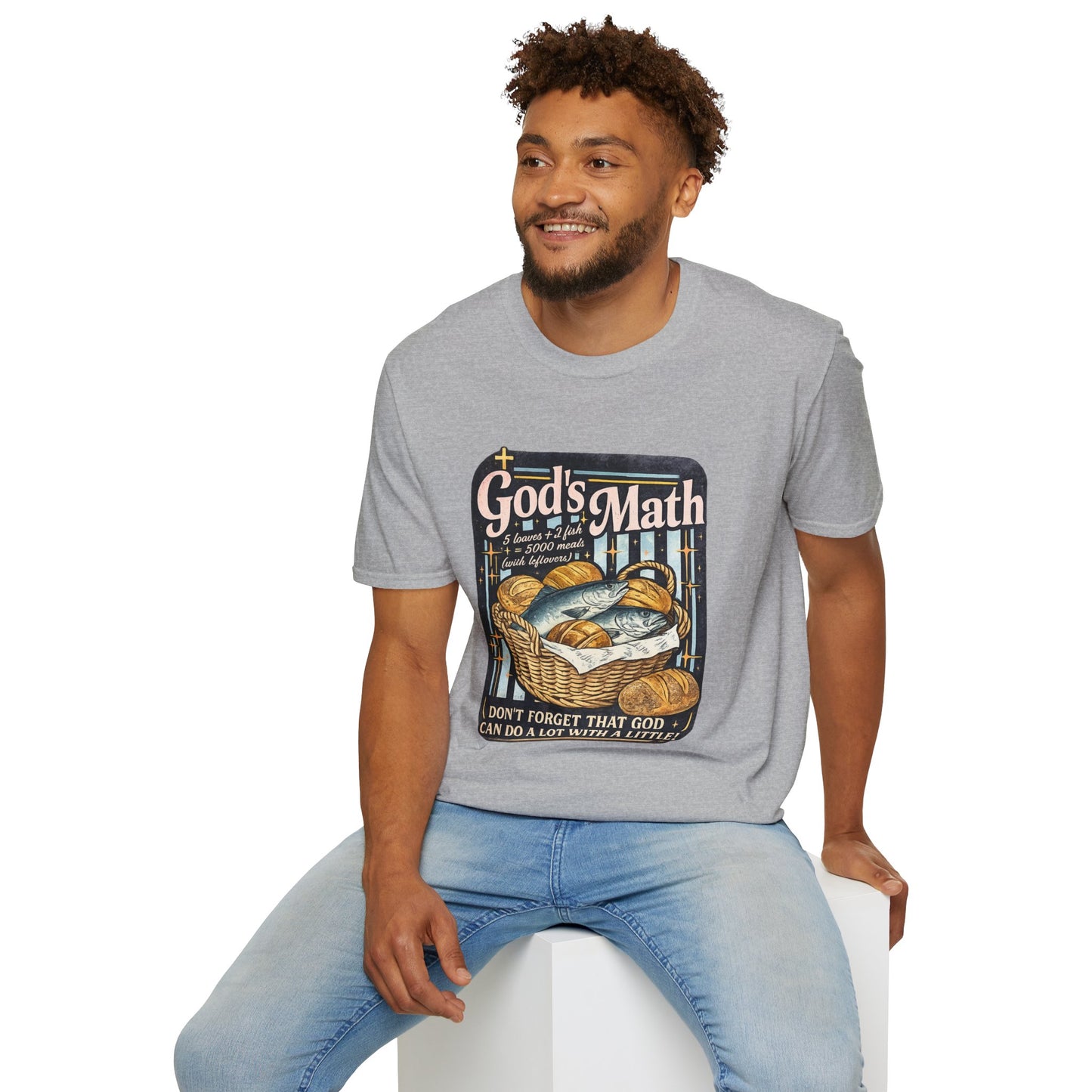 God's Math Bread & Fish Christian T-Shirt — "I Don't Forget That God Can Do A Lot With A Little"