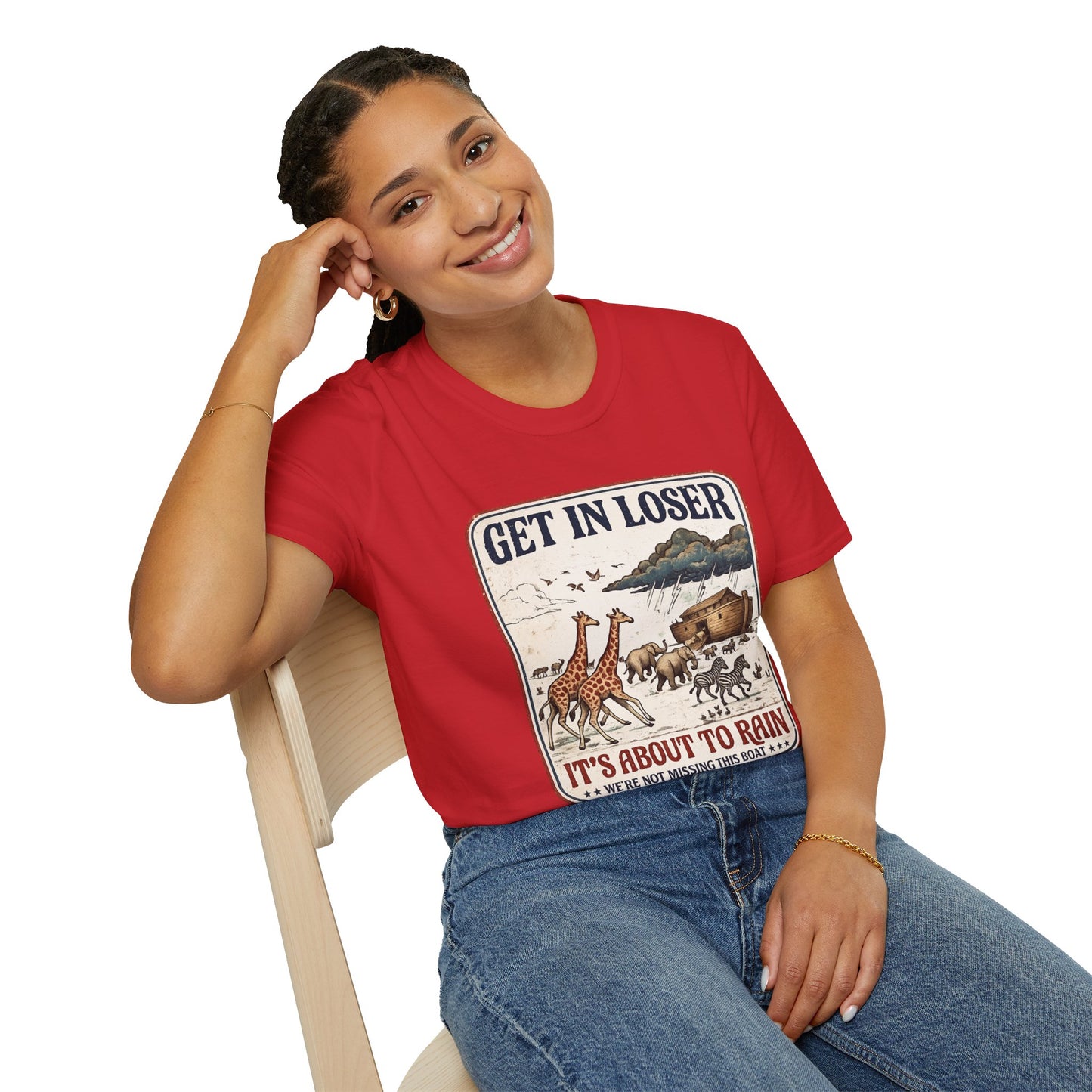 Get in Loser Ark T-Shirt — "It's About to Rain" Noah's Ark Animal Graphic Tee