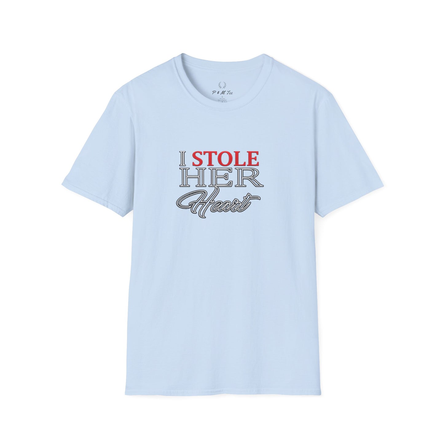 I Stole Her Heart T-Shirt — Romantic Couples Valentine Tee