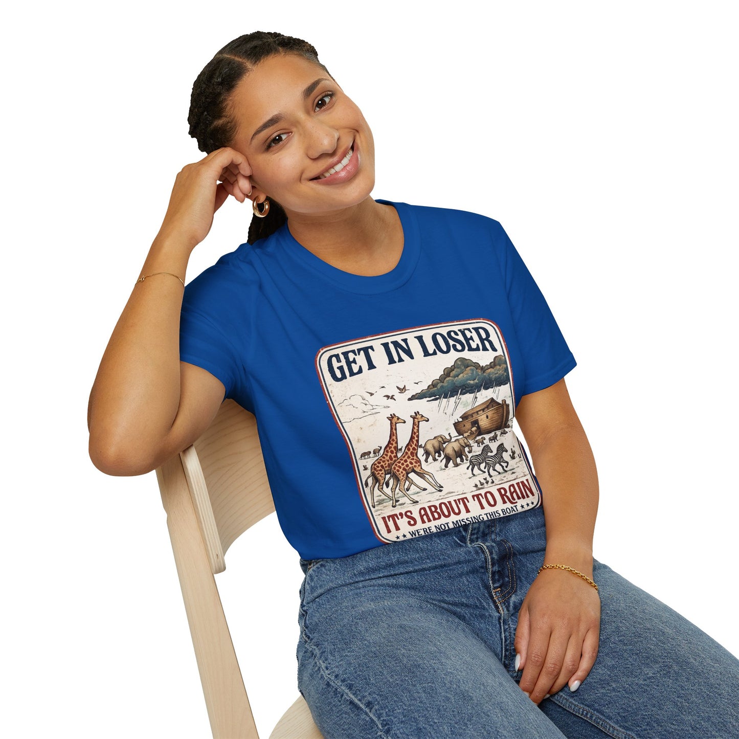 Get in Loser Ark T-Shirt — "It's About to Rain" Noah's Ark Animal Graphic Tee