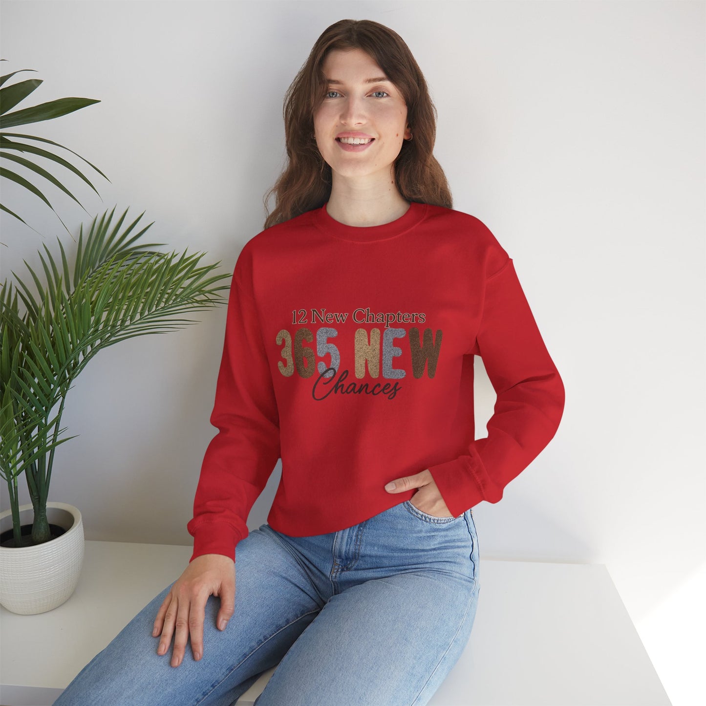 Inspirational Quote Sweatshirt | 365 New Chances | Unisex Crewneck