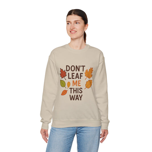 Autumn Leaf Sweatshirt | Cozy Fall Apparel for Nature Lovers | Fall Puns