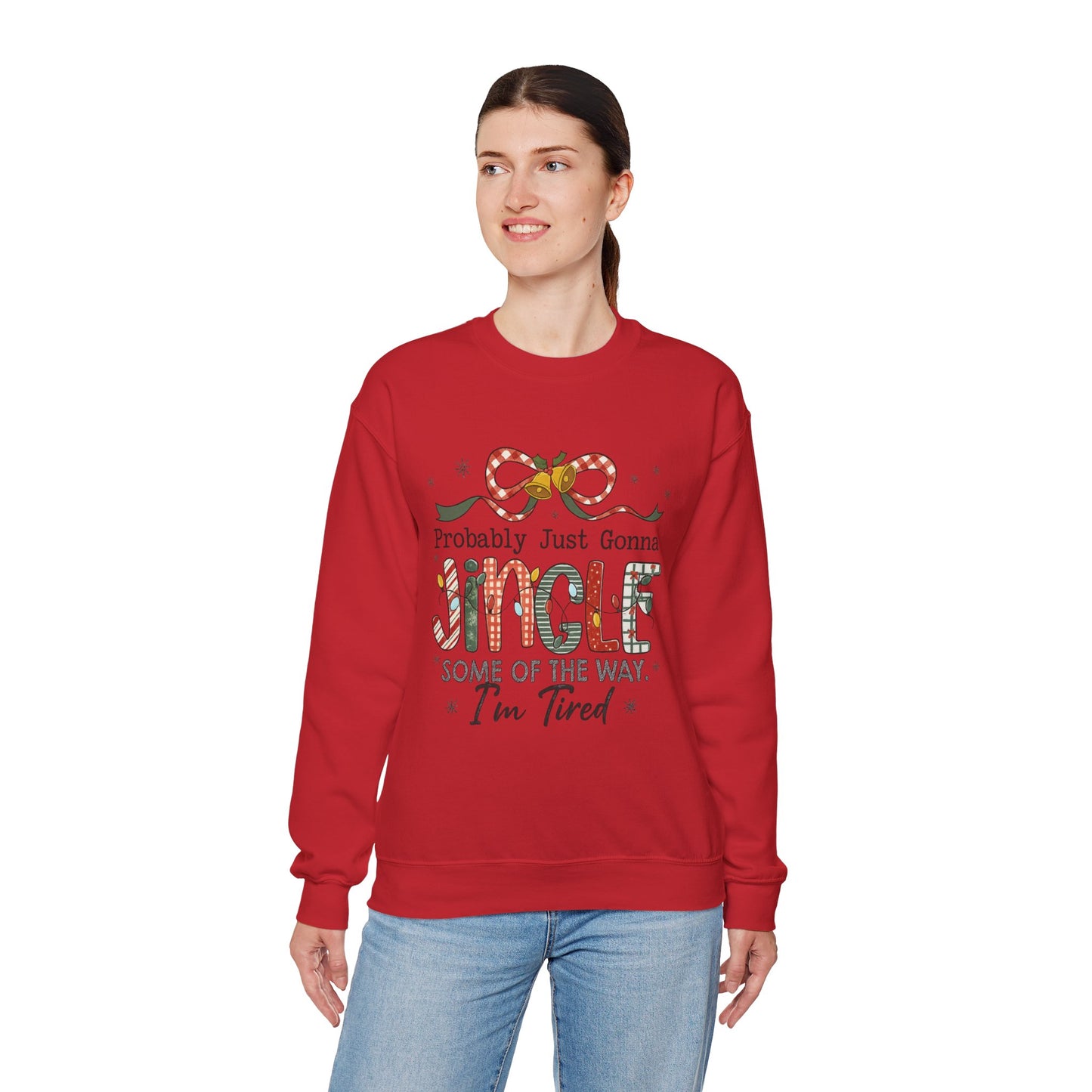 Probably Just Gonna Jingle Some of the Way Sweatshirt – Funny Christmas Holiday Sweater