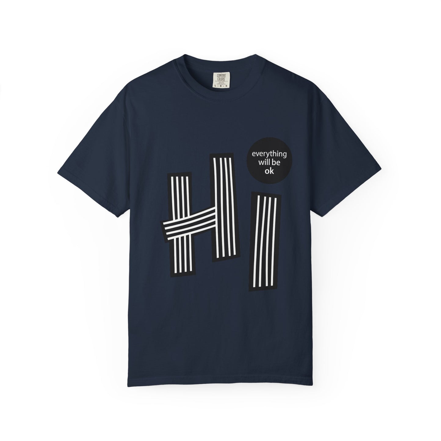 Positive Vibes T-Shirt - Hi Typography Tee with Encouraging Quote