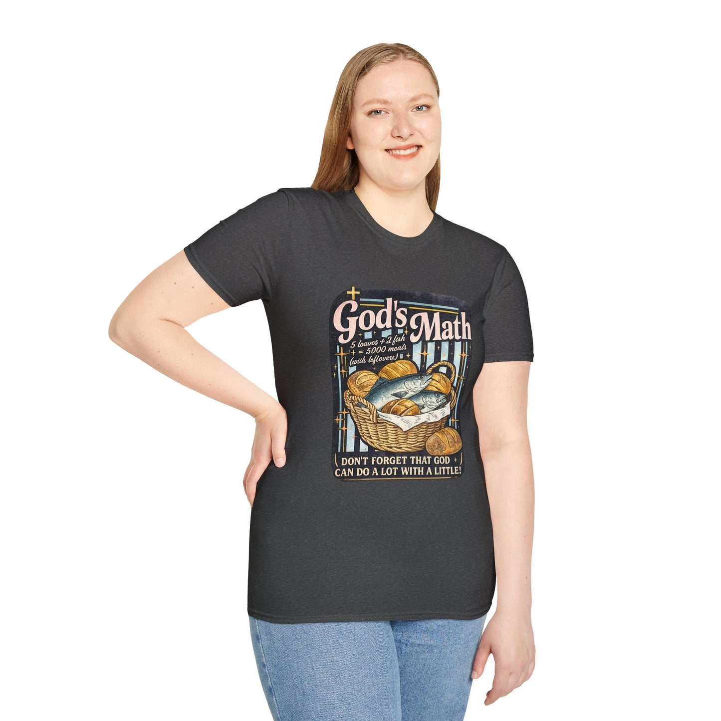 God's Math Bread & Fish Christian T-Shirt — "I Don't Forget That God Can Do A Lot With A Little"
